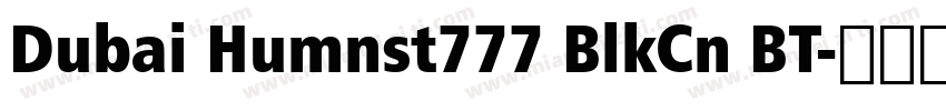 Dubai Humnst777 BlkCn BT字体转换